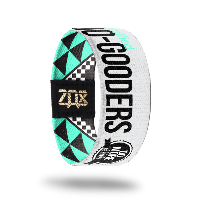 Do-Gooders.-Sold Out-ZOX - This item is sold out and will not be restocked.