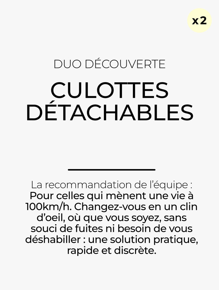 Duo découverte / Culottes détachables