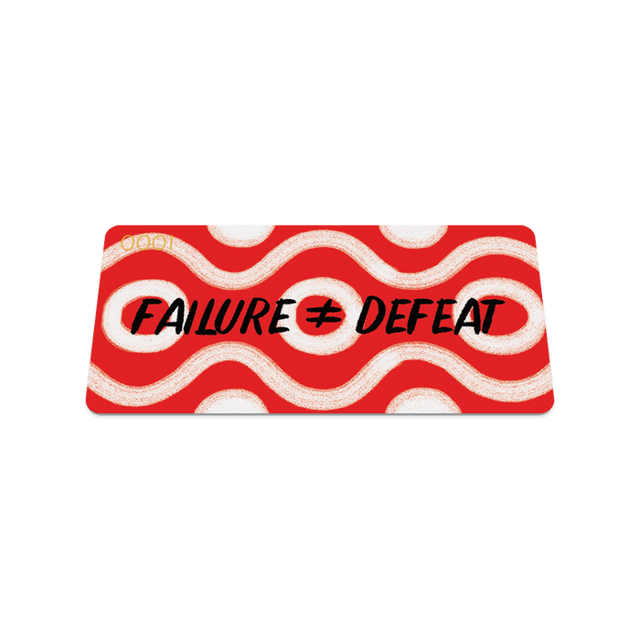 Failure ≠ Defeat