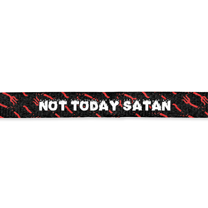 Not Today Satan - Lanyard