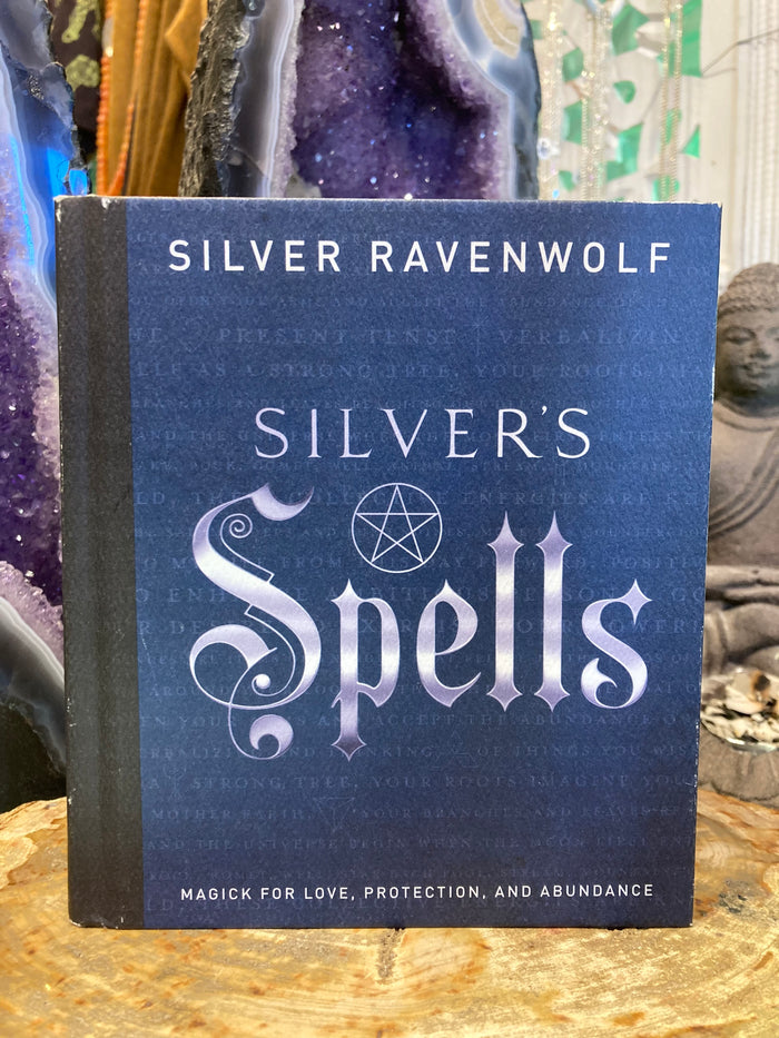 Silver’s Spells by Ravenwolf