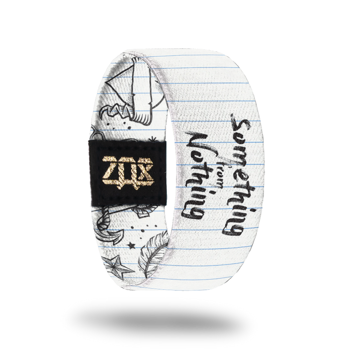 Something from Nothing-Sold Out-ZOX - This item is sold out and will not be restocked.