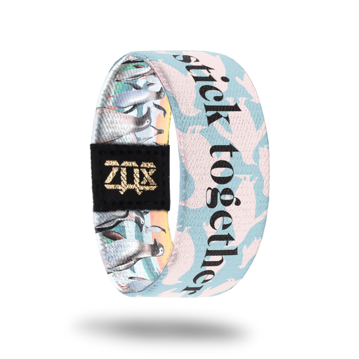 Stick Together-Sold Out-ZOX - This item is sold out and will not be restocked.