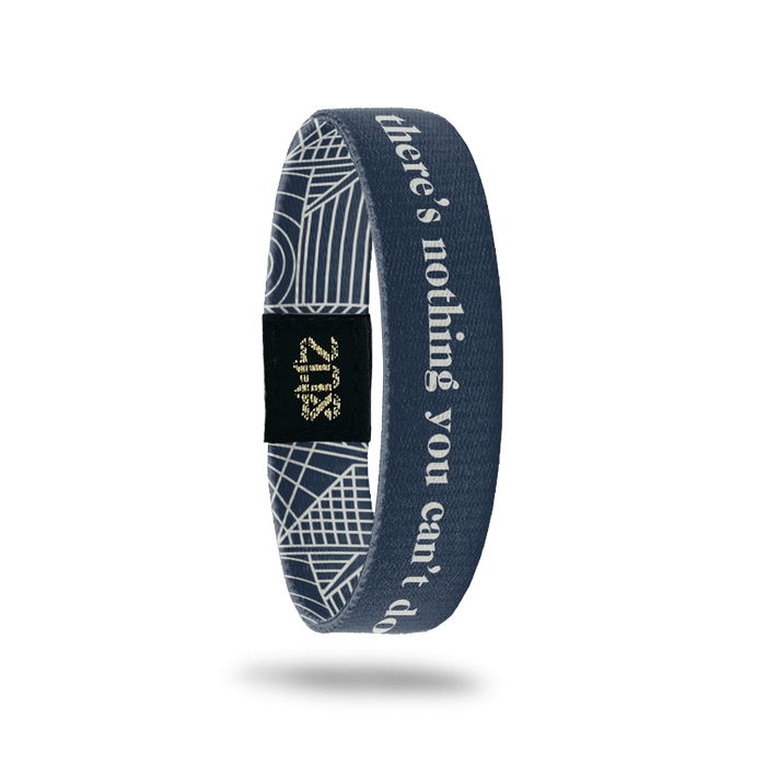 There's Nothing You Can't Do Bracelet
