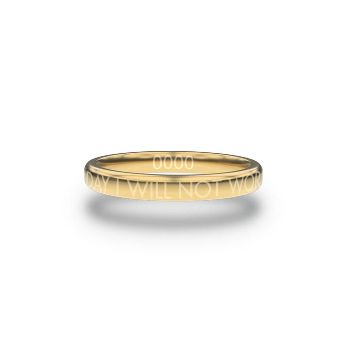 Front design of Today I Will Not Worry gold ring with sketched in text ’Today I Will Not Worry’