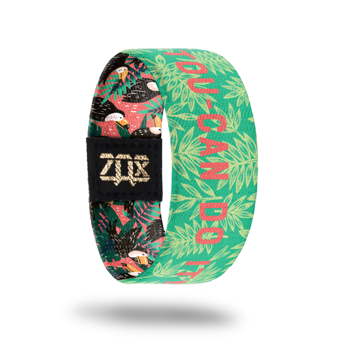 Tou-can Do It-Sold Out-ZOX - This item is sold out and will not be restocked.