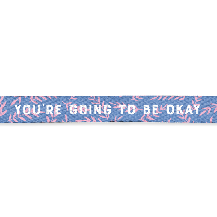You're Going to Be Ok - Lanyard